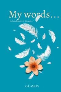 My words...