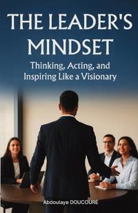 The Leaders mindset