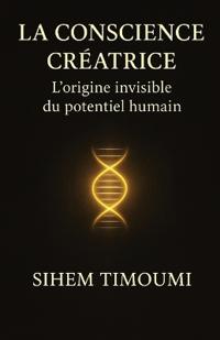 La conscience créatrice