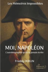 Moi, Napoléon