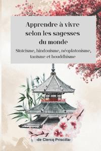 Apprendre à vivre selon les sagesses du monde