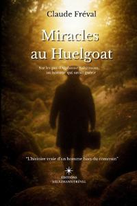 Miracles au Huelgoat