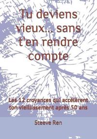 Tu deviens vieux... sans t'en rendre compte