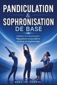 Pandiculation & Sophronisation de Base