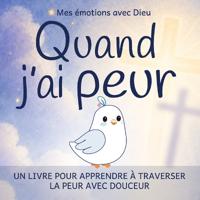 Quand j'ai peur