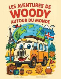 Les Aventures de Woody autour du Monde