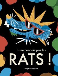 Bokomslag för "Tu ne connais pas les rats !"