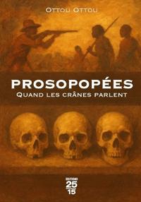 Ottou Ottou, A: PROSOPOPÉES