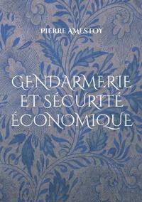 Gendarmerie et sécurité économique