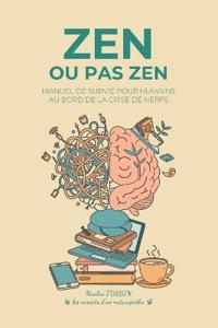 Zen ou pas zen