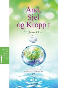 Ånd, Sjel og Kropp I