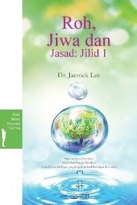 Roh, Jiwa dan Jasad