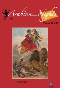 Arabian Nights, Volume II of IV