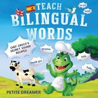 Bokomslag för "Teach Bilingual Words - Chef Croco's Secret Sound Recipes"
