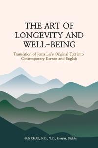 Chae, H: ART OF LONGEVITY AND WELL-BEING