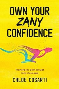 Bokomslag för "Own Your Zany Confidence"