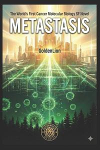 Metastasis