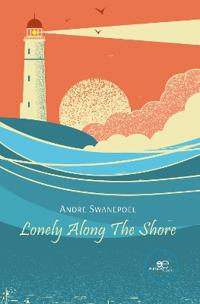 Lonely Along The Shore