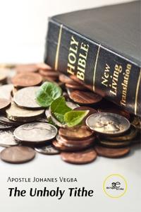 THE UNHOLY TITHE