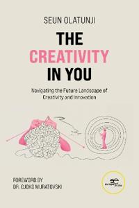 THE CREATIVITY IN YOU