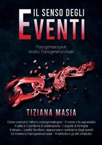 Il Senso degli Eventi - Psicogenealogia e Analisi Transgenerazionale