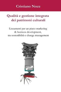 Qualità e gestione integrata dei patrimoni culturali