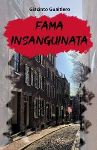 Fama insanguinata