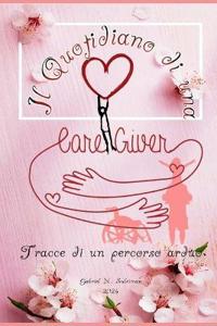 Il quotidiano di una caregiver