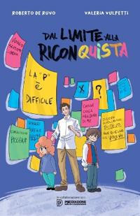 de Ruvo, R: DAL LIMITE ALLA RICONQUISTA