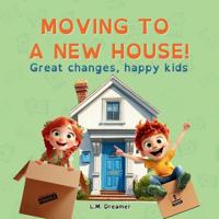 Bokomslag for "Moving to a New House!"