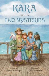 Kara and the Two Mysteries