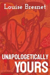 Unapologetically Yours
