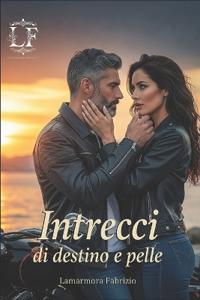 Intrecci di destino e pelle