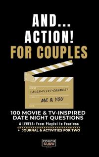 And... Action! For Couples