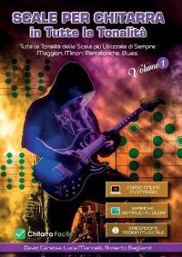 Scale per Chitarra in Tutte le Tonalità - Il Primo Libro delle Scale