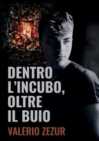 Dentro l'incubo Oltre il buio