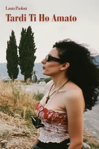 Tardi ti ho amato