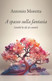 A spasso sulla fantasia