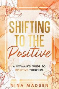 Bokomslag for "Shifting to the Positive"