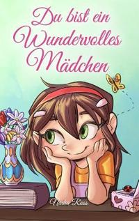 Bokomslag for "Du bist ein Wundervolles Mädchen"