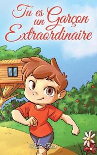 Tu es un Garçon Extraordinaire