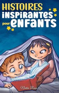Bokomslag för "Histoires Inspirantes pour Enfants"