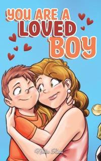 Bokomslag for "You are a Loved Boy"