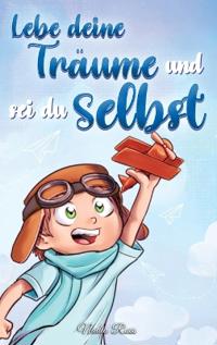 Bokomslag for "Lebe deine Träume und sei du selbst"