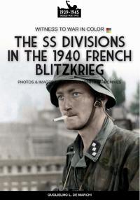 The Waffen SS during 1940 French blitzkrieg