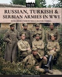 Russian, Turkish & Serbian armies in WW1
