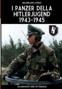 I panzer della Hitlerjugend 1943-1945