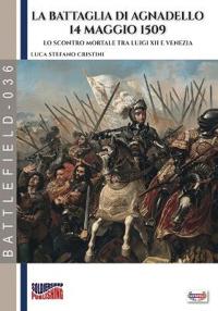La battaglia di Agnadello - 14 maggio 1509