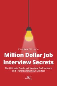 MILLION DOLLAR JOB INTERVIEW SECRETS