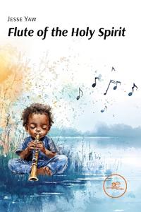 FLUTE OF THE HOLY SPIRIT